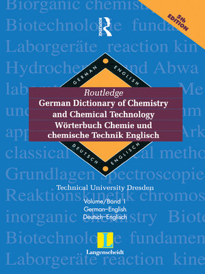 cover image of Routledge German Dictionary of Chemistry and Chemical Technology Worterbuch Chemie und Chemische Technik